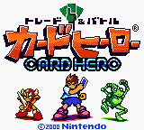 Trade & Battle: Card Hero title screen for GameBoy Color